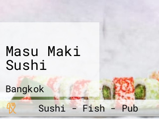 Masu Maki Sushi