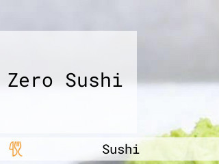 Zero Sushi  