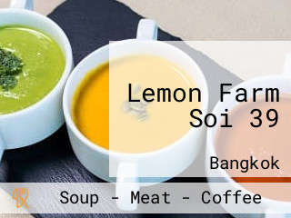 Lemon Farm Soi 39