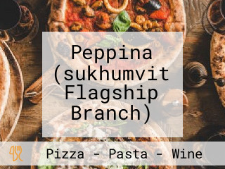 Peppina (sukhumvit Flagship Branch)