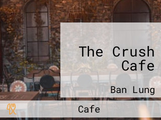 The Crush Cafe