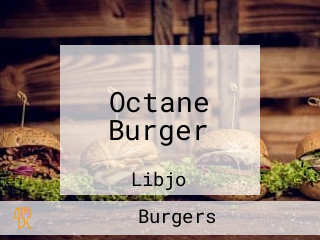 Octane Burger