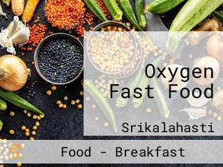 Oxygen Fast Food