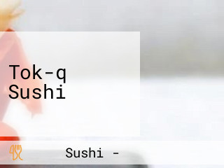 Tok-q Sushi