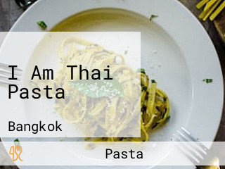 I Am Thai Pasta