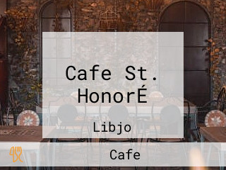 Cafe St. HonorÉ