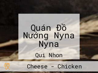 Quán Đồ Nướng Nyna Nyna