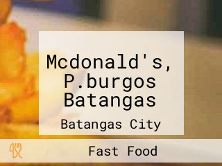 Mcdonald's, P.burgos Batangas