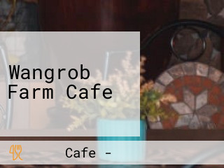 Wangrob Farm Cafe