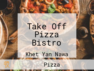 Take Off Pizza Bistro