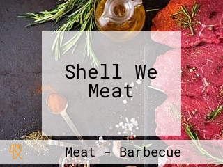 Shell We Meat