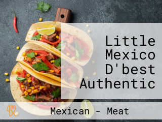 Little Mexico D'best Authentic Mexican Food Haus In Batangas City