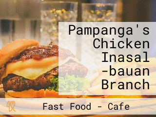 Pampanga's Chicken Inasal -bauan Branch