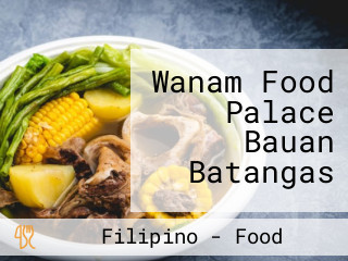 Wanam Food Palace Bauan Batangas