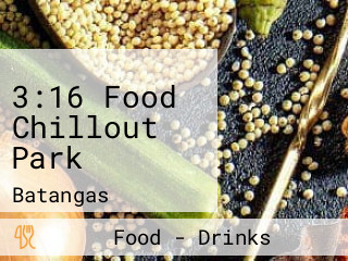 3:16 Food Chillout Park