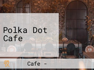 Polka Dot Cafe