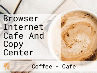 Browser Internet Cafe And Copy Center