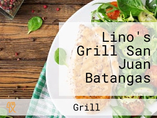 Lino's Grill San Juan Batangas
