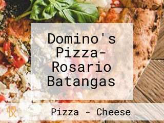 Domino's Pizza- Rosario Batangas