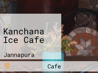 Kanchana Ice Cafe