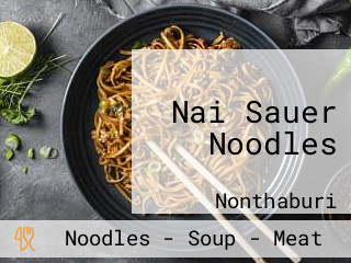 Nai Sauer Noodles