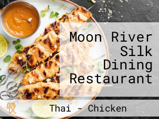 Moon River Silk Dining Restaurant