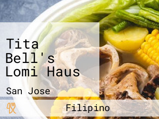 Tita Bell's Lomi Haus