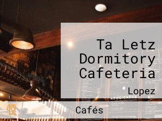 Ta Letz Dormitory Cafeteria