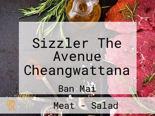 Sizzler The Avenue Cheangwattana