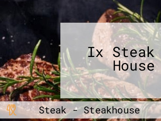 Ix Steak House