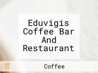 Eduvigis Coffee Bar And Restaurant