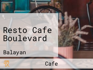 Resto Cafe Boulevard