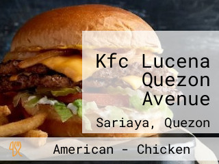 Kfc Lucena Quezon Avenue