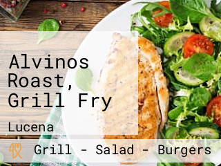 Alvinos Roast, Grill Fry