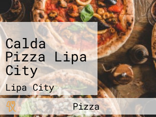 Calda Pizza Lipa City