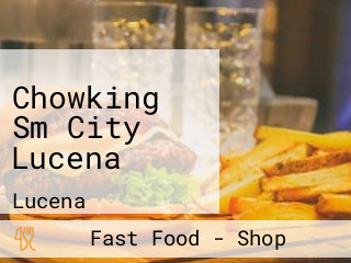 Chowking Sm City Lucena