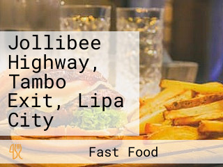 Jollibee Highway, Tambo Exit, Lipa City