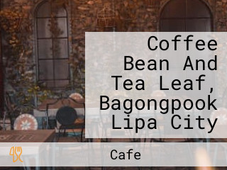 Coffee Bean And Tea Leaf, Bagongpook Lipa City