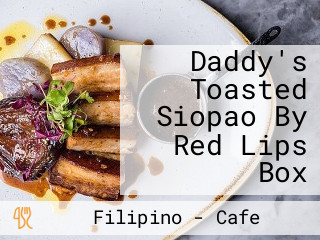 Daddy's Toasted Siopao By Red Lips Box