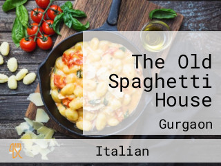 The Old Spaghetti House