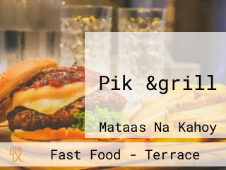 Pik &grill