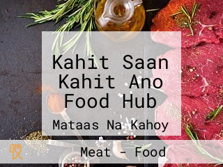 Kahit Saan Kahit Ano Food Hub