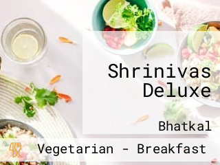 Shrinivas Deluxe