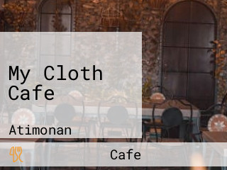 My Cloth Cafe