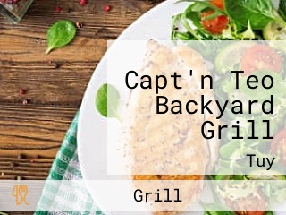 Capt'n Teo Backyard Grill