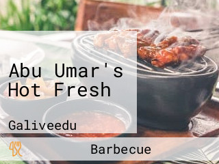 Abu Umar's Hot Fresh