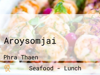 ร้านอาหารอร่อยสมใจ Aroysomjai