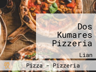 Dos Kumares Pizzeria