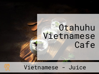 Otahuhu Vietnamese Cafe