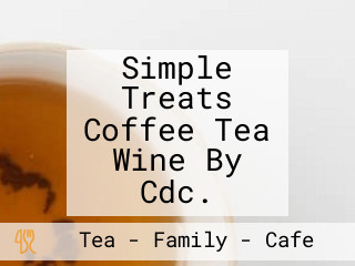 Simple Treats Coffee Tea Wine By Cdc.